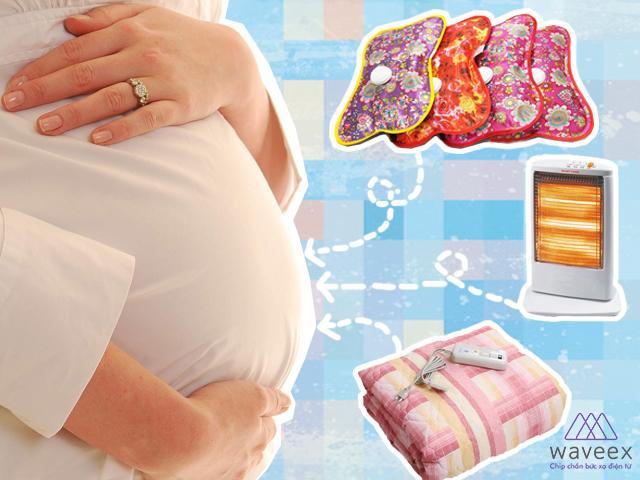 Mẹ bầu có nên dùng các thiết bị sưởi ấm bằng điện?